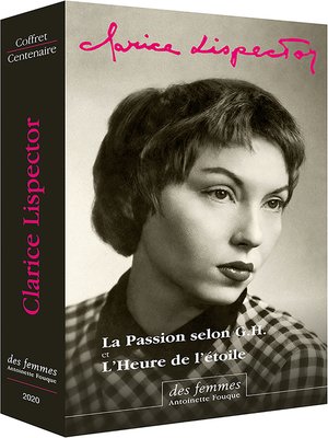 cover image of Coffret Clarice Lispector en poche--L'Heure de l'étoile--La Passion selon G.H. + livret illustré